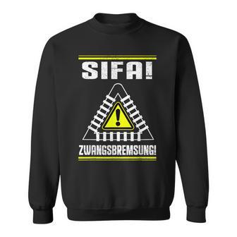 Sifa Zwangsbremsung Engine Driver Sweatshirt - Seseable