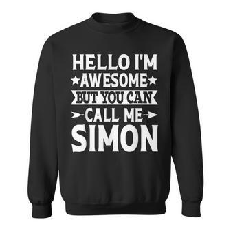 Simon Surname Awesome Call Me Simon Family Last Name Simon Sweatshirt - Seseable