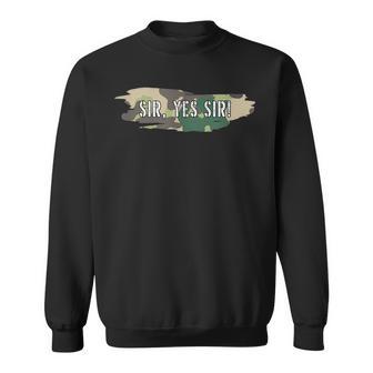 Sir Yes Sir Military Solidier Camouflage Drill Army Sweatshirt - Monsterry CA