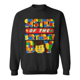 Sister Of The Birthday Boy Building Brick Family Matching Sweatshirt | Mazezy