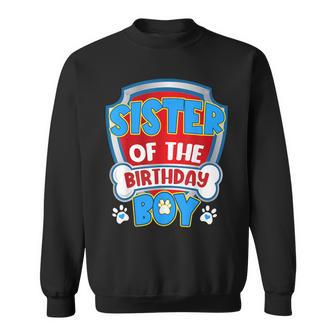 Sister Of The Birthday Boy Dog Paw Family Matching Sweatshirt - Seseable