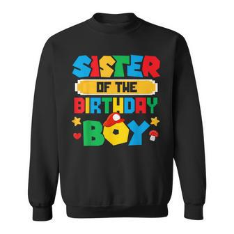 Sister Of The Birthday Boy Game Gaming Family Matching Sweatshirt - Monsterry
