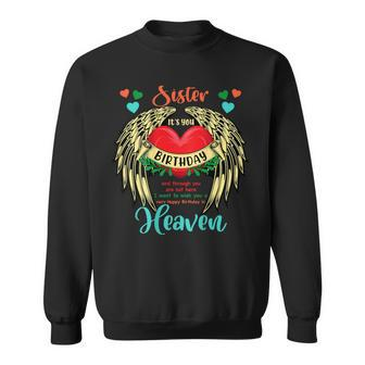 Sister Happy Birthday To Angel In Heaven Heart Wing Memorial Sweatshirt | Mazezy UK