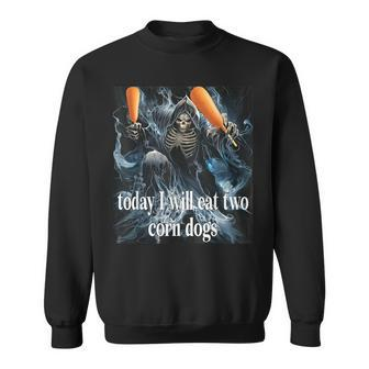 Skeleton Meme Today I Will Eat Two Corn Dogs Trendy Sweatshirt - Seseable