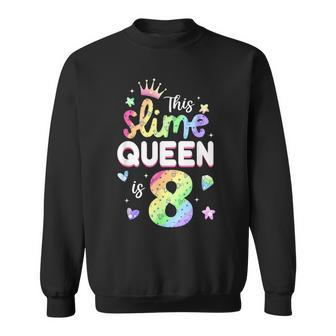 This Slime Queen Is 8 Year Old 8Th Birthday For Girls Sweatshirt - Thegiftio UK