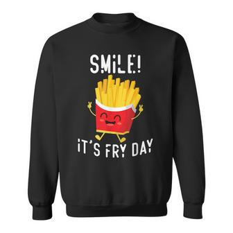 Smile It's Fry Day Kawaii Hot Fries French Fries Lover Sweatshirt - Thegiftio UK