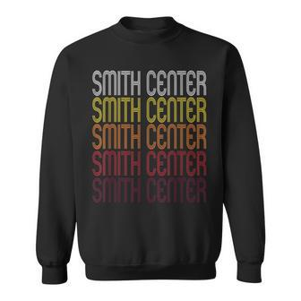 Smith Center Ks Vintage Style Kansas Sweatshirt - Monsterry