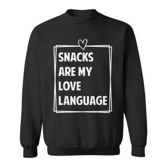 Snacks Are My Love Language Valentines Day Toddler Kid Sweatshirt | Mazezy AU