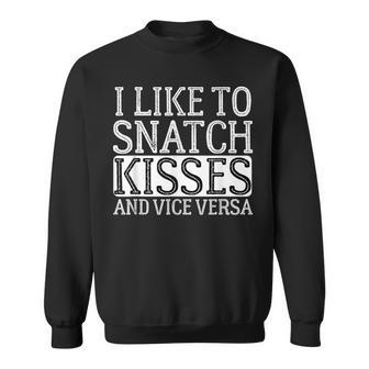 I Like To Snatch Kisses And Vice Versa Vintage Cute Couple Sweatshirt - Monsterry CA