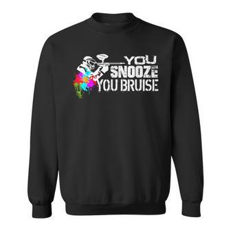 You Snooze You Bruise Paintball Player Splatter Fun T Sweatshirt - Monsterry UK