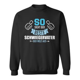 So Sieht Der Beste Father In Law In The World Aus Sweatshirt - Seseable