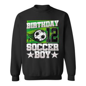 Soccer Birthday Party 12Th Birthday Boy 12 Years Old Sweatshirt - Thegiftio UK