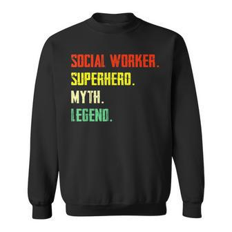 Social Worker Superhero Myth Legend Social Worker Sweatshirt - Monsterry AU