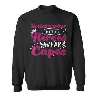 Social Worker Superheros Social Work Graphic Sweatshirt - Monsterry CA