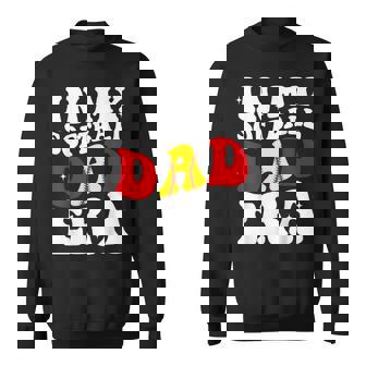 In My Softball Dad Era Softball Dad Sweatshirt | Mazezy