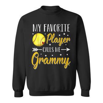 Softball My Favorite Player Calls Me Grammy Cheering Sport Sweatshirt - Monsterry AU