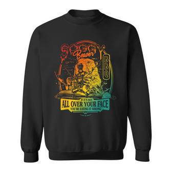 Soggy Beaver Bbq If It's Not All Over Your Face Vintage Sweatshirt | Mazezy