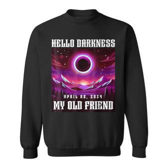 Solar Eclipse 2024 Hello Darkness My Old Friend April 08 24 Sweatshirt - Monsterry UK