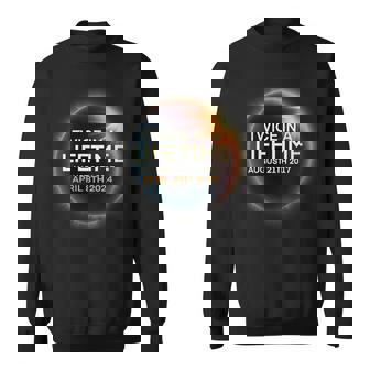 Solar Eclipse Twice In Lifetime 2024 Solar Eclipse Sweatshirt | Mazezy
