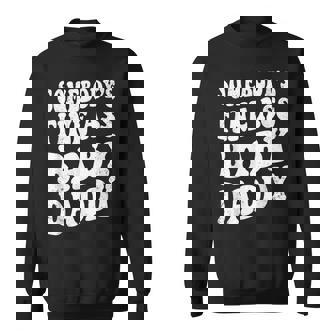 Somebody's Fine Ass Baby Daddy Retro Father's Day Men Sweatshirt - Thegiftio