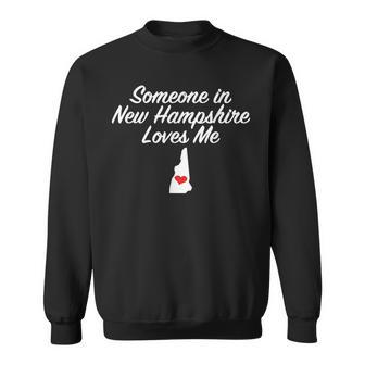 Someone In New Hampshire Loves Me Precious Sweatshirt - Monsterry AU