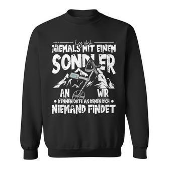 Never Be With A Sondler Sondeln Sweatshirt - Seseable