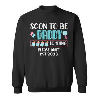 Soon To Be Daddy 2023 Loading Baby Shower Gender Reveal Sweatshirt - Monsterry DE