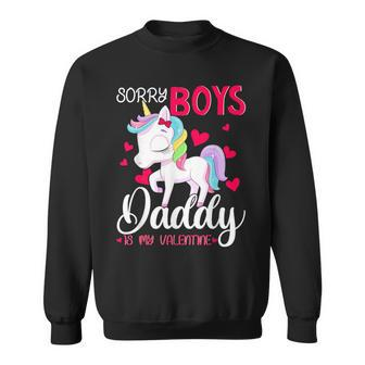 Sorry Boys Daddy Is My Valentine's Day Unicorn Sweatshirt - Thegiftio UK