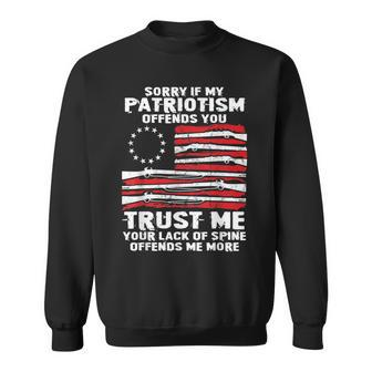 Sorry If My Patriotism Offend You Gun Rights Betsy Ross Flag Sweatshirt - Monsterry DE