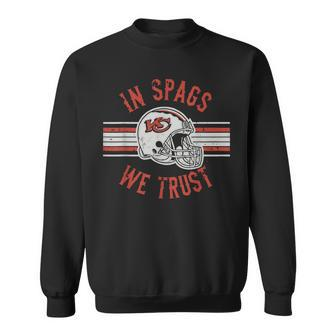 In Spags We Trust In Spags We Trust Sweatshirt - Thegiftio UK