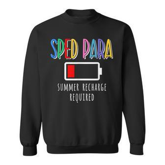 Sped Para Summer Recharge Required Last Day School Sweatshirt - Monsterry DE