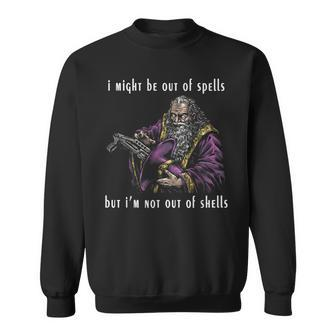 I Might Be Out Of Spells But I'm Not Out Of Shells Up Sweatshirt | Mazezy