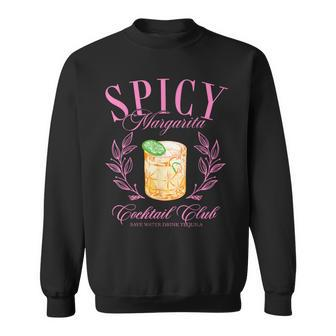 Spicy Margarita Cocktail Club Social Club Spicy Marg Womens Sweatshirt - Seseable