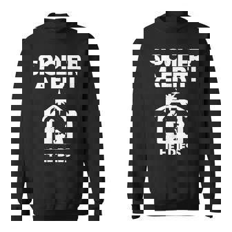 Spoiler Alert He Dies Christmas Sweatshirt - Thegiftio