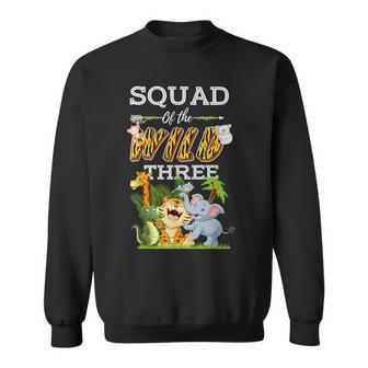 Squad Of The Wild Three Animal Safari 3Rd Birthday Party Sweatshirt - Seseable
