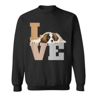 St Bernard Lazy Puppy Dog Slobbers On Word Love Sweatshirt - Monsterry AU