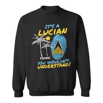 St Lucia Independence Saint Lucia It's A Lucian Thing Sweatshirt - Seseable