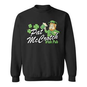 St Patty's Day Pat Mccrotch Irish Pub Lucky Clover Sweatshirt - Seseable