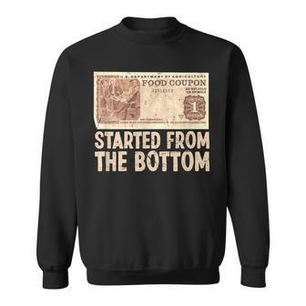 Started At Bottom Coupon Food Stamp 80S 90S Sweatshirt - Seseable