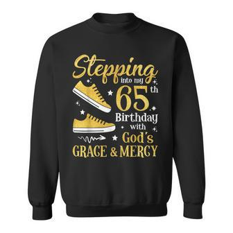 Stepping Into My 65Th Birthday With God's Grace & Mercy Bday Sweatshirt - Thegiftio UK