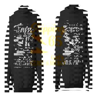 Stepping Into My 65Th Birthday With God's Grace & Mercy Bday Sweatshirt - Thegiftio