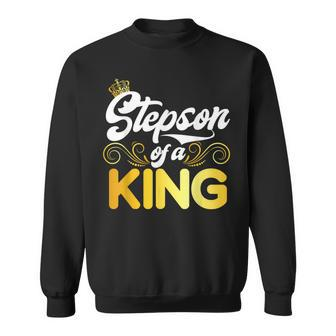 Stepson Of A King Stepson Sweatshirt | Mazezy