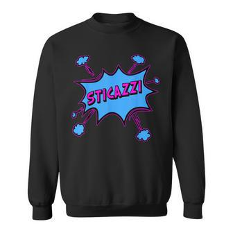 Sticazzi The Solution To Every Problem 3 Sweatshirt - Monsterry DE