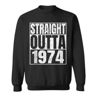 Straight Outta 1974 Birth Of Birthday Born In 1974 Vintage Sweatshirt - Thegiftio UK