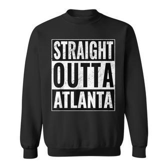 Straight Outta Atlanta Straight Out Of Atlanta Sweatshirt - Monsterry
