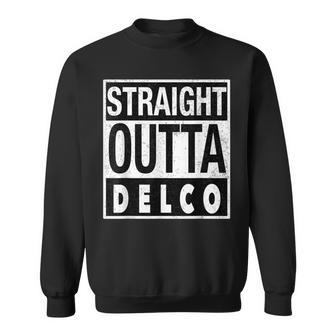 Straight Outta Delco Delco Pa Sweatshirt - Monsterry DE