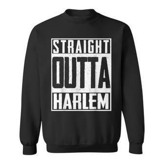 Straight Outta Harlem New York Big Apple Patriot Pride Sweatshirt - Monsterry UK
