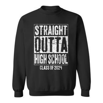 Straight Outta High School Graduation Class Of 2024 Grad Sweatshirt - Seseable