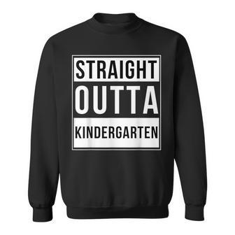 Straight Outta Kindergarten School Graduation Sweatshirt - Monsterry UK