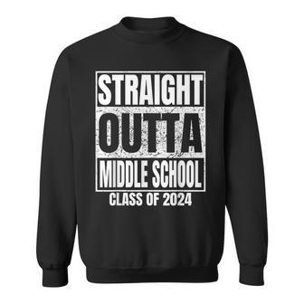 Straight Outta Middle School Class 2024 Graduation Sweatshirt - Seseable